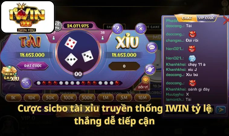 Cược sicbo tài xỉu truyền thống IWIN tỷ lệ thắng dễ tiếp cận