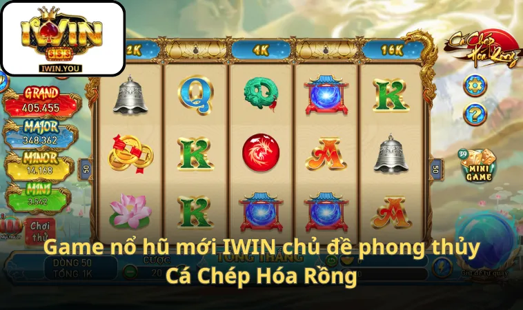 Game nổ hũ mới IWIN chủ đề phong thủy Cá Chép Hóa Rồng