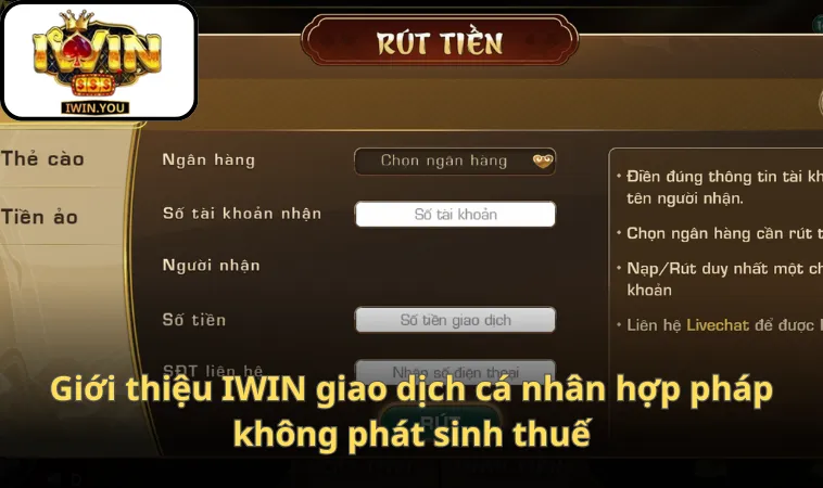 Giới thiệu IWIN giao dịch cá nhân hợp pháp không phát sinh thuế
