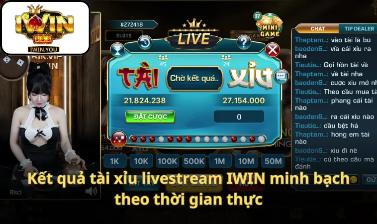 Kết quả tài xỉu livestream IWIN minh bạch theo thời gian thực