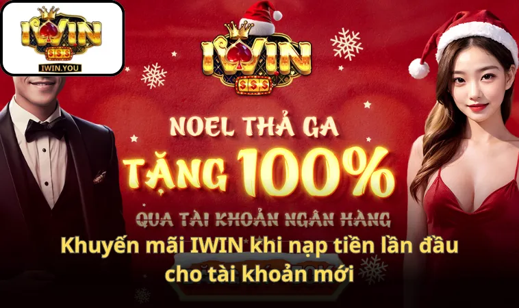 Khuyến mãi IWIN khi nạp tiền lần đầu cho tài khoản mới