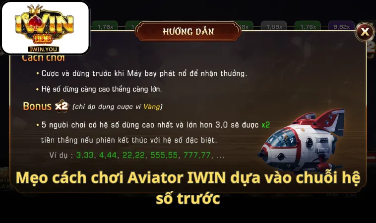 Mẹo cách chơi Aviator IWIN dựa vào chuỗi hệ số trước