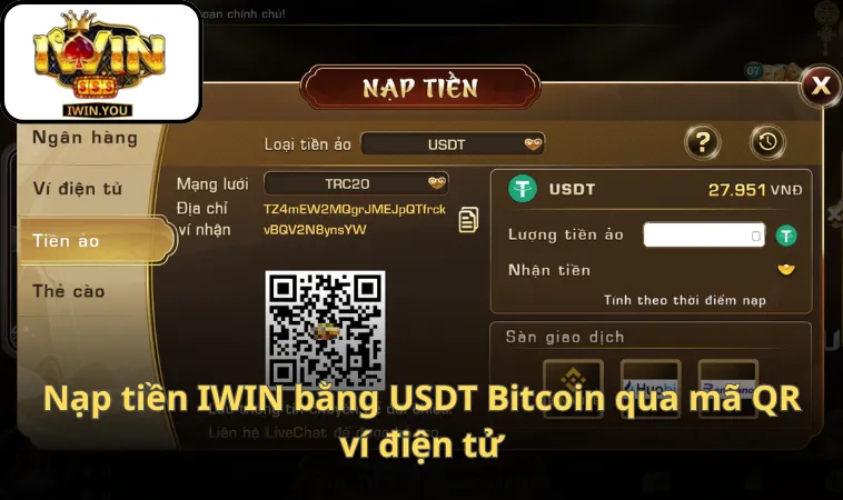 Nạp tiền IWIN bằng USDT Bitcoin qua mã QR ví điện tử